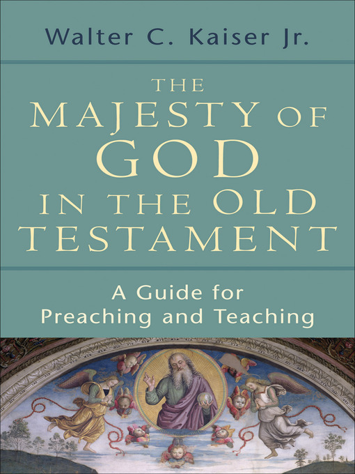 The Majesty of God in the Old Testament (eBook): A Guide for Preaching and Teaching